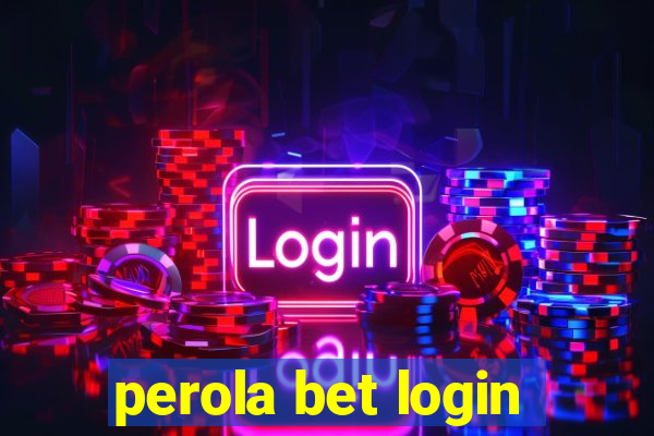 perola bet login